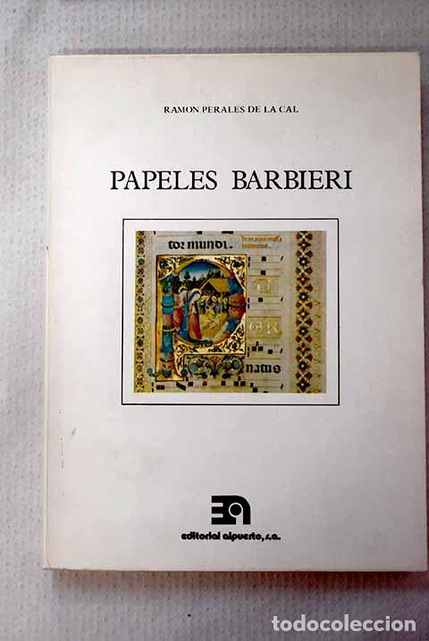 B&uuml;cher: Papeles Barbieri: Perales de la Cal, Ram&oacute;n.- Perales de la Cal, Ram&oacute;n