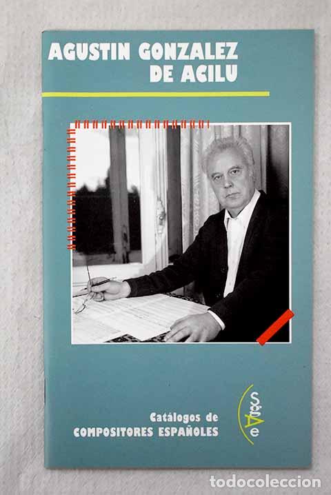 books: Agust&iacute;n Gonz&aacute;lez de Acilu.- Pliego de Andr&eacute;s, V&iacute;ctor