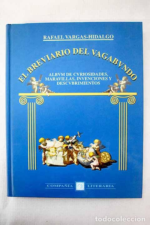 Libri di seconda mano: El breviario del vagabundo: album de curiosidades, maravillas, invenciones y descubrimientos