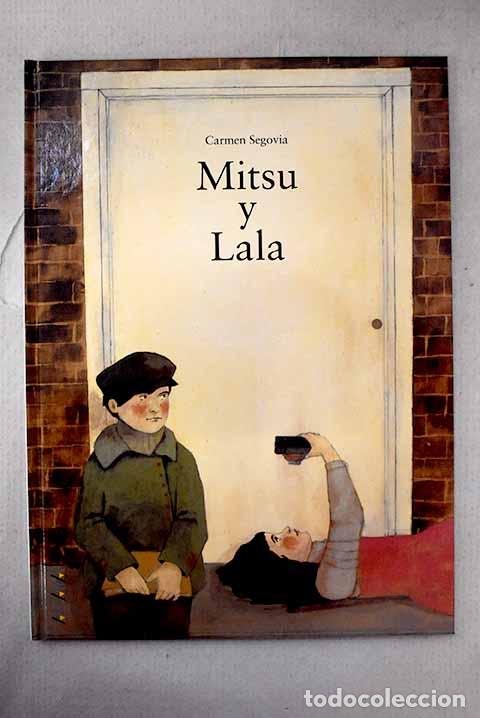 B&uuml;cher: Mitsu y Lala: Segovia, Carmen.- Segovia, Carmen