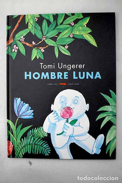 B&uuml;cher: Hombre luna: Ungerer, Tomi.- Ungerer, Tomi