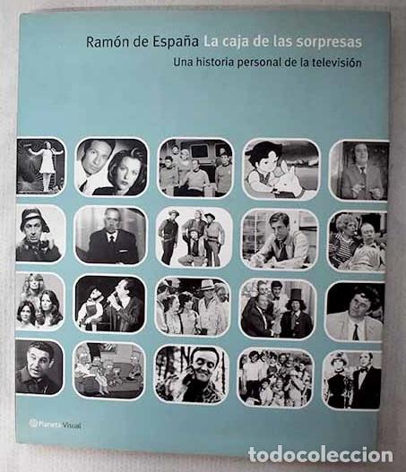 B&uuml;cher: La caja de las sorpresas: una historia personal de la televisi&oacute;n.- Espa&ntilde;a, Ram&oacute;n de