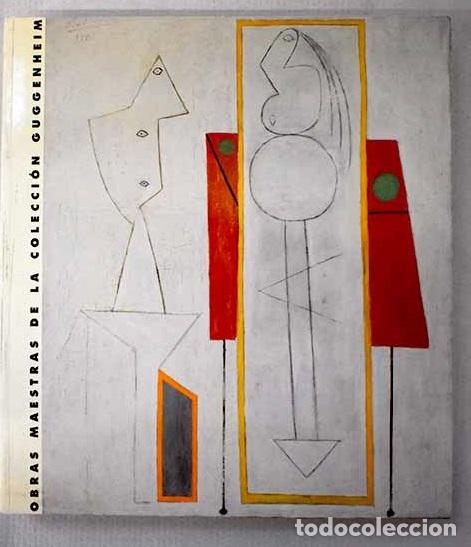 Libros: Obras maestras de la Colecci&oacute;n Guggenheim: de Picasso a Pollock : [exposici&oacute;n]