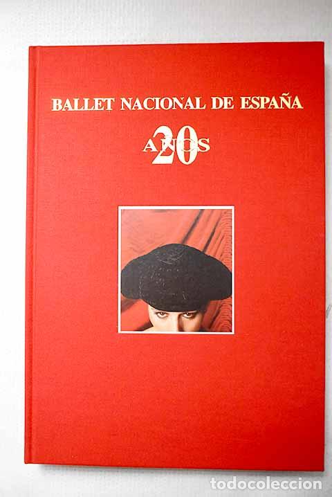 B&uuml;cher: 20 a&ntilde;os: : Ballet Nacional de Espa&ntilde;a.