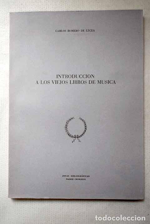 B&uuml;cher: Introducci&oacute;n a los viejos libros de m&uacute;sica.- Romero de Lecea, Carlos