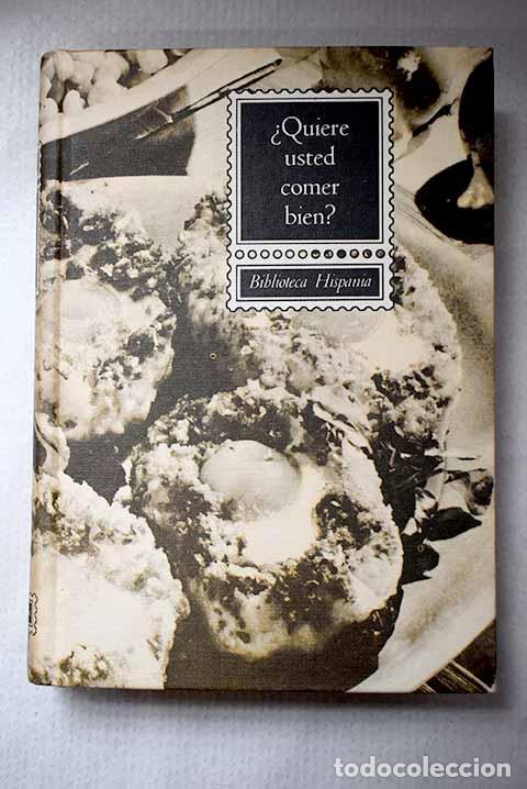 B&uuml;cher: &iquest;Quiere usted comer bien?.- Bernard-Gilbert, A.