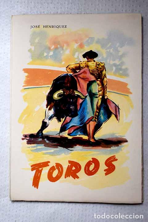 B&uuml;cher: Toros: La fiesta nacional espa&ntilde;ola.- Henr&iacute;quez, Jos&eacute;