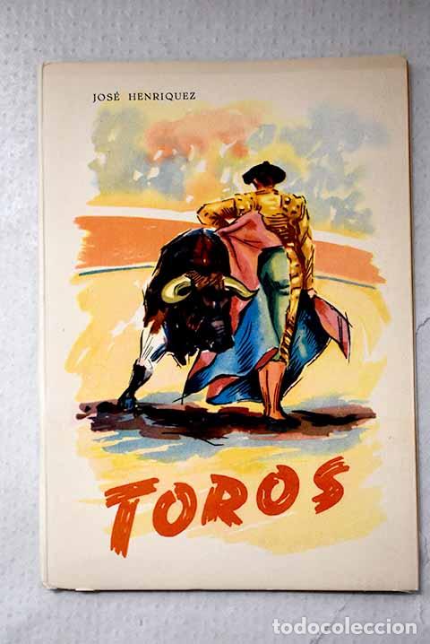 B&uuml;cher: Toros: La fiesta nacional espa&ntilde;ola.- Henr&iacute;quez, Jos&eacute;
