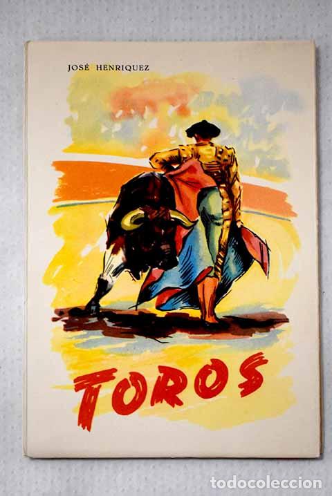 B&uuml;cher: Toros: La fiesta nacional espa&ntilde;ola.- Henr&iacute;quez, Jos&eacute;