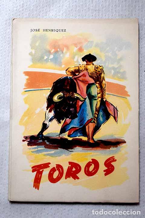 B&uuml;cher: Toros: La fiesta nacional espa&ntilde;ola.- Henr&iacute;quez, Jos&eacute;