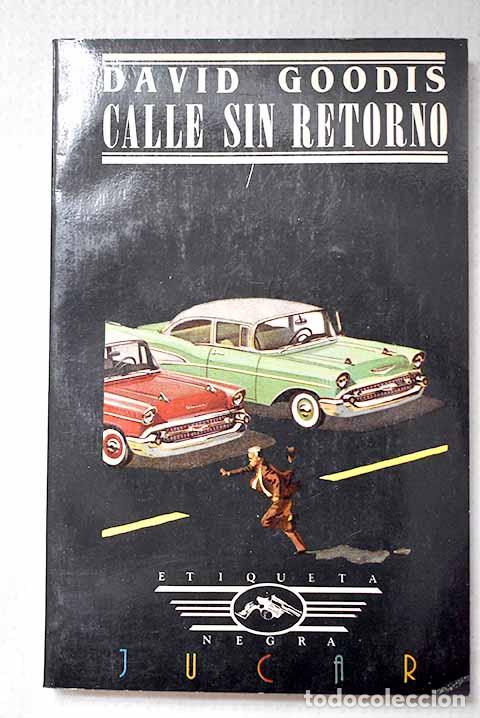 books: Calle sin retorno: Goodis, David.- Goodis, David