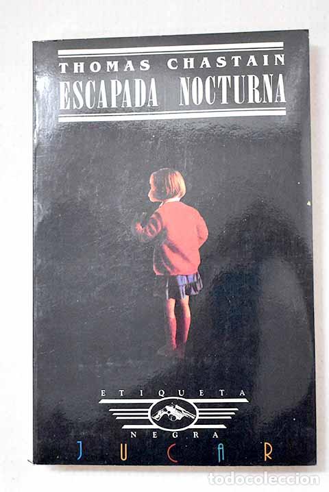 books: Escapada nocturna: Chastain, Thomas.- Chastain, Thomas