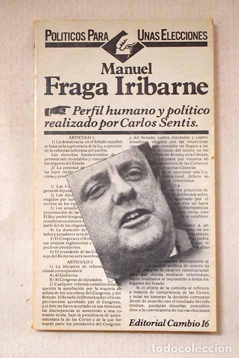 B&uuml;cher: Manuel Fraga Iribarne: [perfil humano y pol&iacute;ticos].- Sent&iacute;s, Carlos