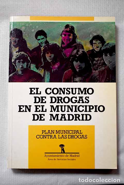 Livres: Consumo de drogas en el municipio de Madrid