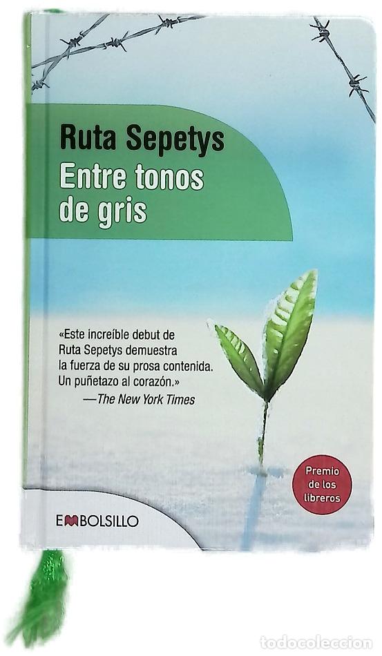 Livres: Entre tonos de gris - Sepetys, Ruta; Gonz&aacute;lez-Gallarza, Isabel
