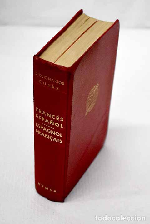 Livres: Diccionario franc&eacute;s espa&ntilde;ol: [espagnol-francais].- Cuy&aacute;s Armengol, Arturo