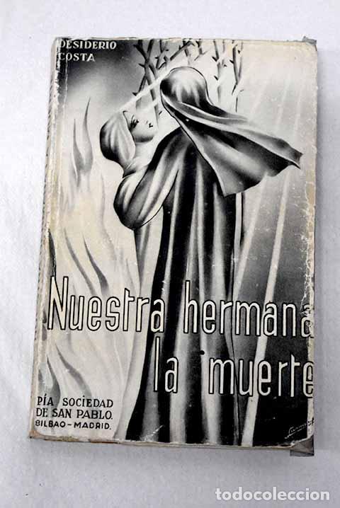 Libri di seconda mano: Nuestra hermana la muerte.- Costa, Desiderio