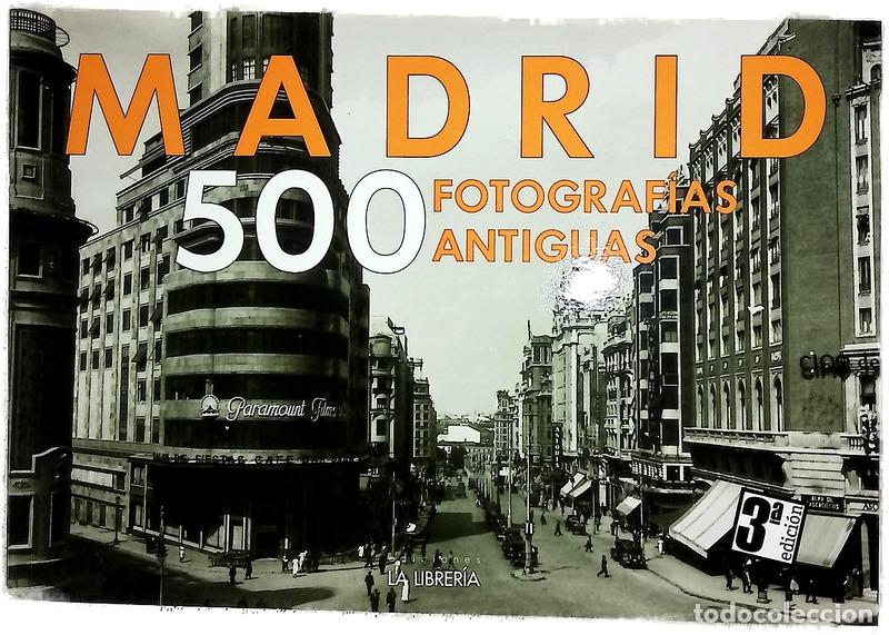 Libri di seconda mano: Madrid, 500 fotograf&iacute;as antiguas
