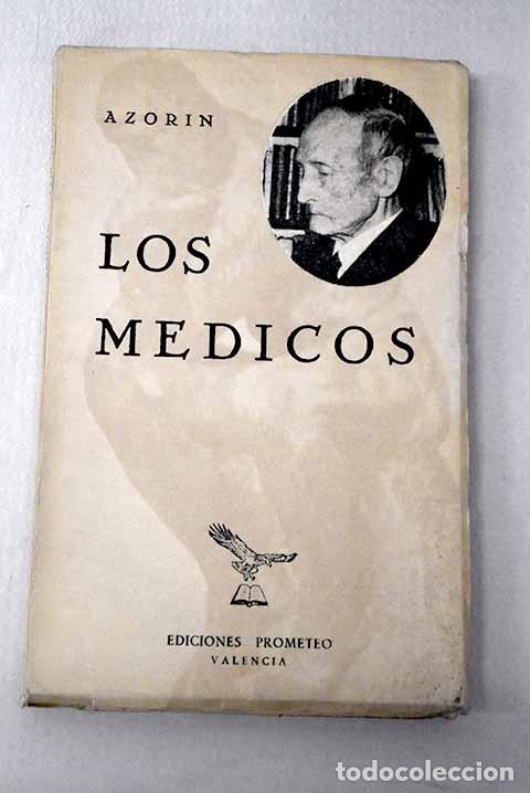 Libri di seconda mano: Los m&eacute;dicos: Martinez Ruiz, Jos&eacute; (Azor&iacute;n).- Martinez Ruiz, Jos&eacute; (Azor&iacute;n)