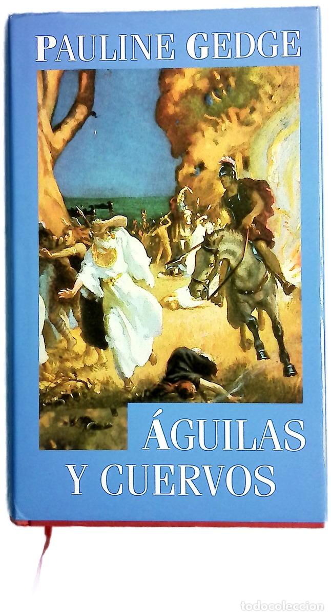 Libri di seconda mano: &Aacute;guilas y cuervos - Gedge, Pauline