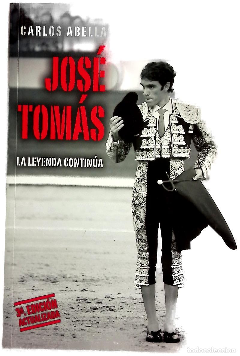 Libros: Jos&eacute; Tom&aacute;s : la leyenda contin&uacute;a
