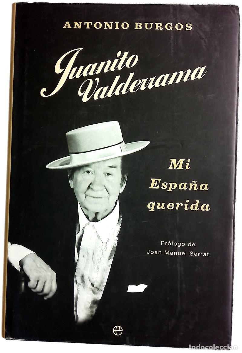 Libros: Juanito Valderrama: mi Espa&ntilde;a querida
