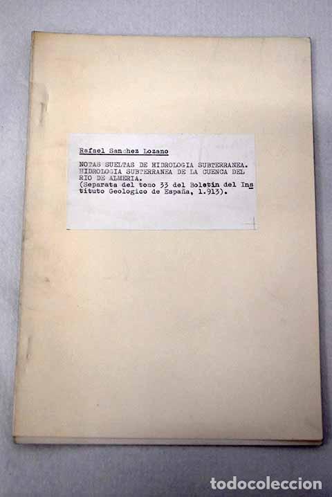 books: Notas sueltas de hidrolog&iacute;a subterr&aacute;nea.- S&aacute;nchez Lozano, Rafael