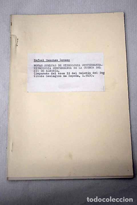 books: Notas sueltas de hidrolog&iacute;a subterr&aacute;nea.- S&aacute;nchez Lozano, Rafael