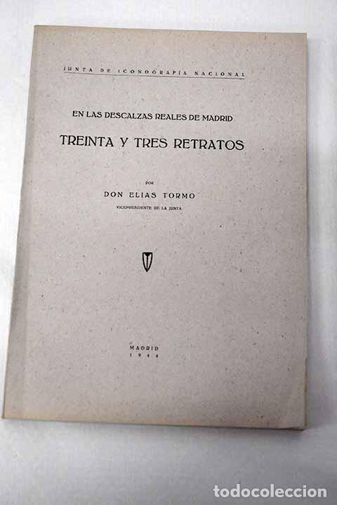 books: Treinta y tres retratos en las Descalzas Reales de Madrid.- Tormo, El&iacute;as