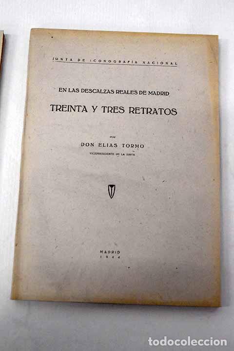 books: Treinta y tres retratos en las Descalzas Reales de Madrid.- Tormo, El&iacute;as