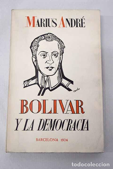 books: Bol&iacute;var y la democracia.- Andr&eacute;, Marius