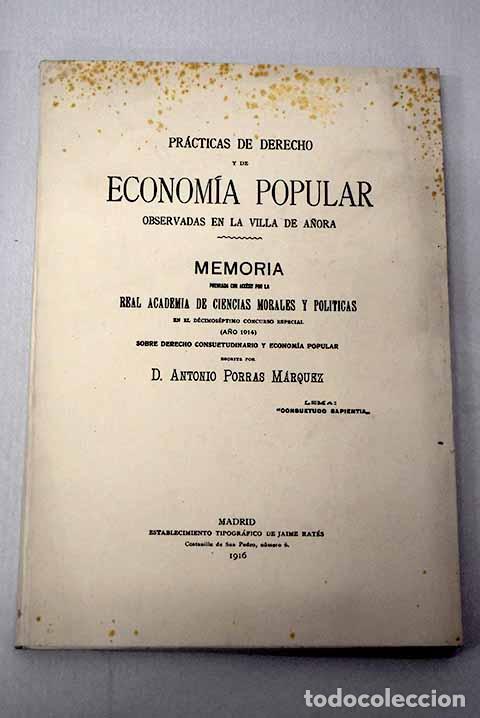 books: Pr&aacute;cticas de Derecho y de Econom&iacute;a Popular: observadas en la Villa de A&ntilde;ora.- Porras, Antonio