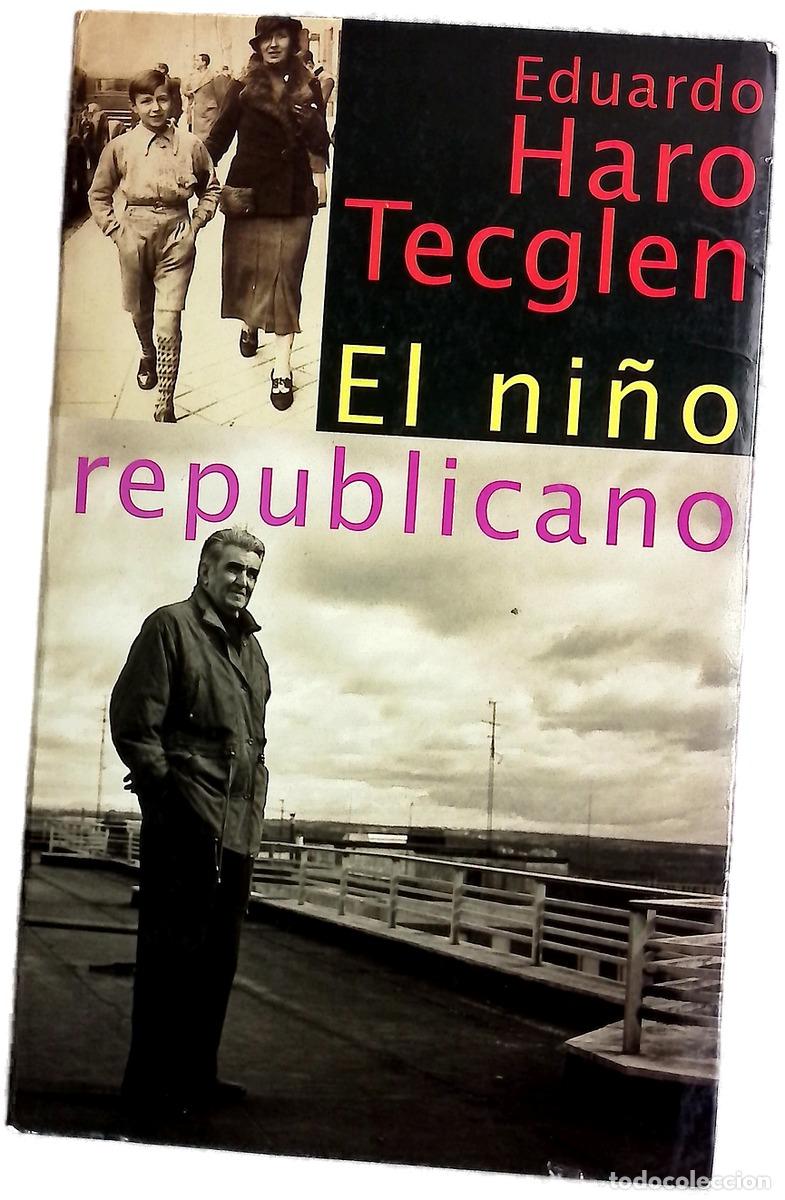 books: El ni&ntilde;o republicano - Haro Tecglen, Eduardo