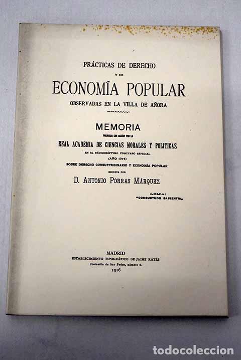 books: Pr&aacute;cticas de Derecho y de Econom&iacute;a Popular: observadas en la Villa de A&ntilde;ora.- Porras, Antonio