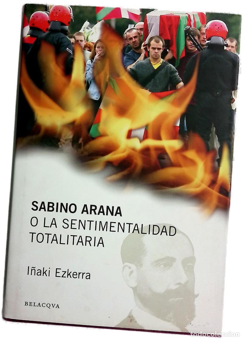 books: Sabino Arana o La sentimentalidad totalitaria