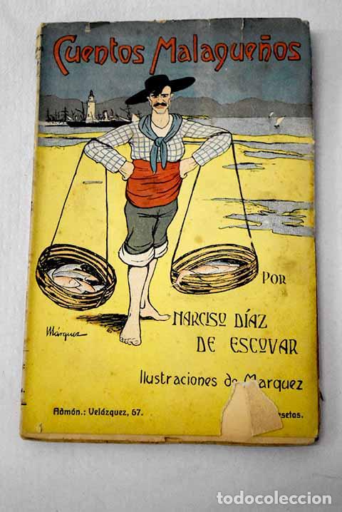 Livres: Cuentos malague&ntilde;os y chascarrillos de mi tierra.- D&iacute;az de Escovar, Narciso