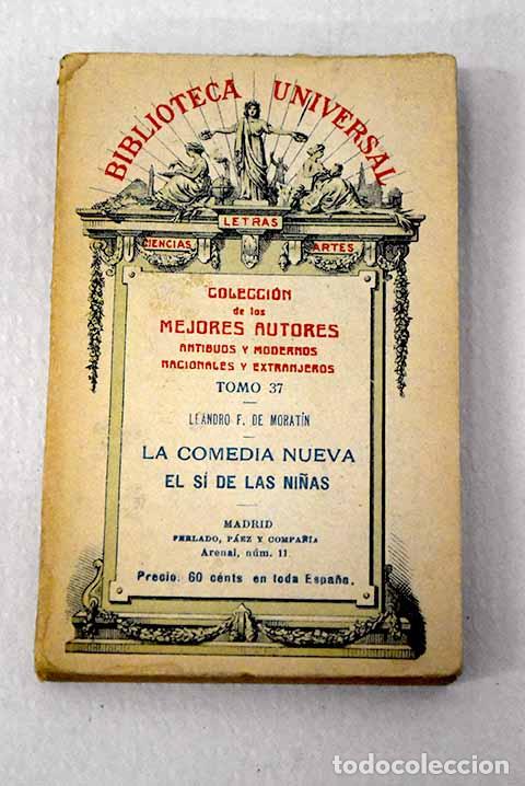 Livres: La comedia nueva ; El s&iacute; de las ni&ntilde;as.- Morat&iacute;n, Leandro Fern&aacute;ndez
