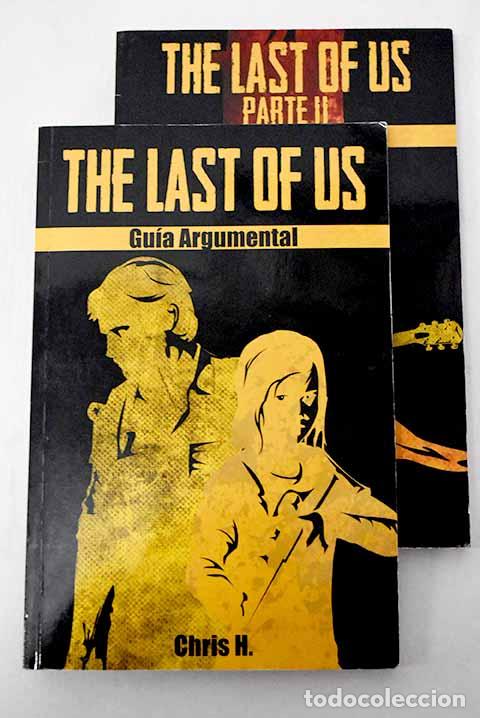 Livres: The last of us: gu&iacute;a argumental.- H., Chris