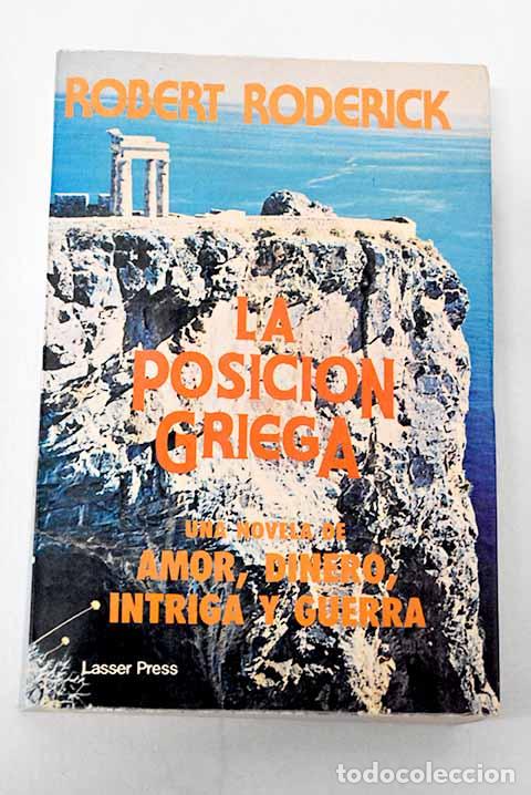 Livres: La posici&oacute;n griega: Roderick, Robert.- Roderick, Robert