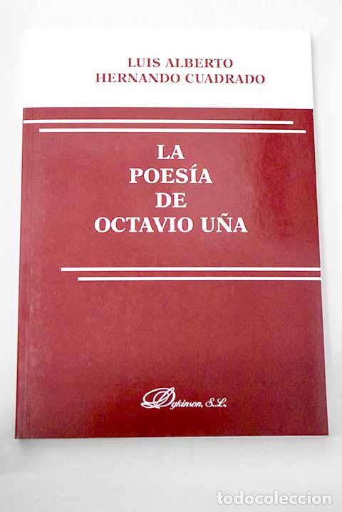 Livres: La poes&iacute;a de Octavio U&ntilde;a.- Hernando Cuadrado, Luis Alberto