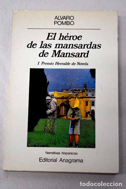 Libros: El h&eacute;roe de las mansardas de Mansard.- Pombo, &Aacute;lvaro