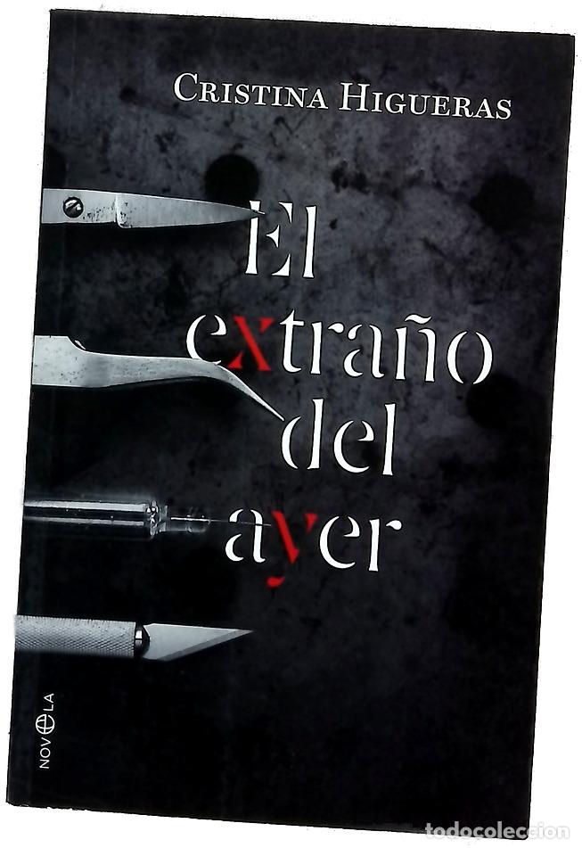 Livres: El extra&ntilde;o del ayer - Higueras, Cristina