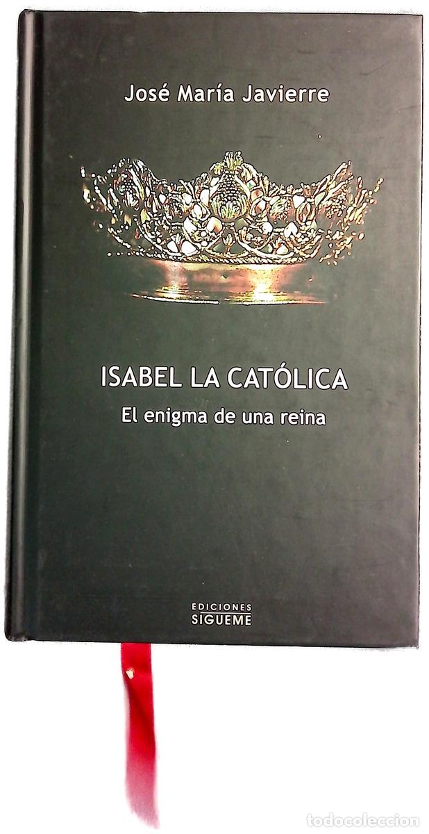 Livres: Isabel la Cat&oacute;lica el enigma de una reina