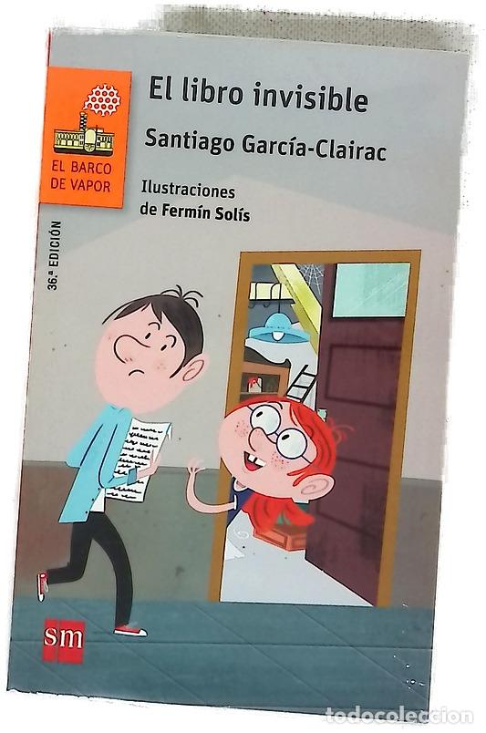 Livres: El libro invisible - Garc&iacute;a-Clairac, Santiago; Sol&iacute;s, Ferm&iacute;n