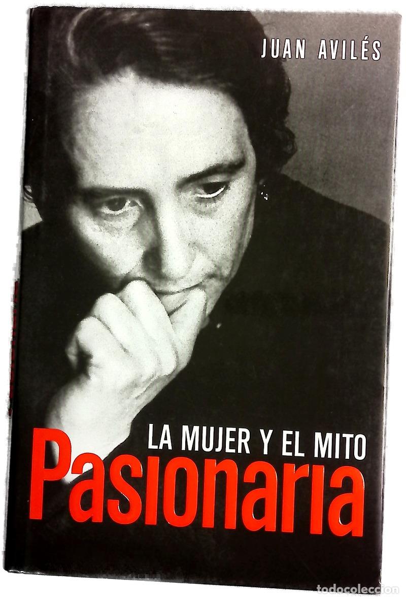 B&uuml;cher: Pasionaria la mujer y el mito