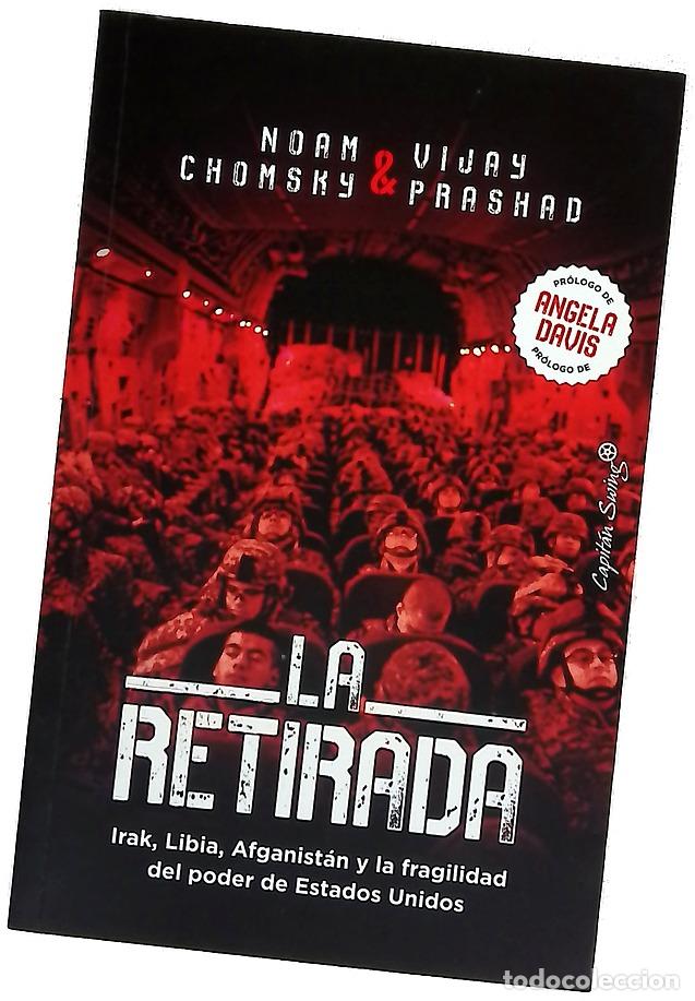 B&uuml;cher: La retirada : Irak, Libia, Afganist&aacute;n y la fragilidad del poder de Estados Unidos