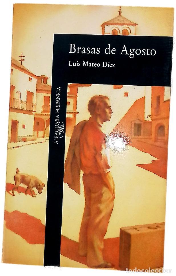 B&uuml;cher: Brasas de agosto - D&iacute;ez, Luis Mateo
