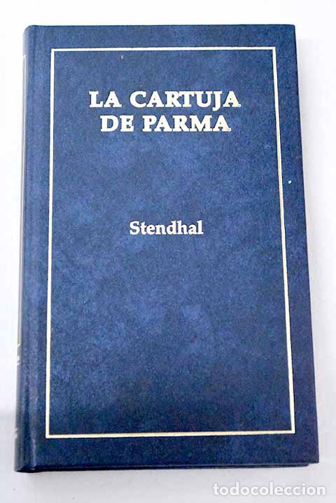 Libros: La cartuja de Parma: Stendhal.- Stendhal - Foto 1