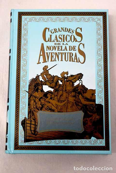 Libri di seconda mano: El &uacute;ltimo mohicano: Cooper, James Fenimore.- Cooper, James Fenimore
