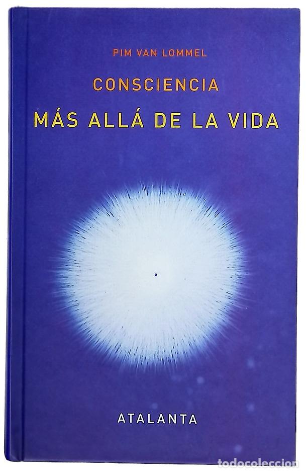 Libri di seconda mano: Consciencia m&aacute;s all&aacute; de la vida : la ciencia de la experiencia cercana a la muerte